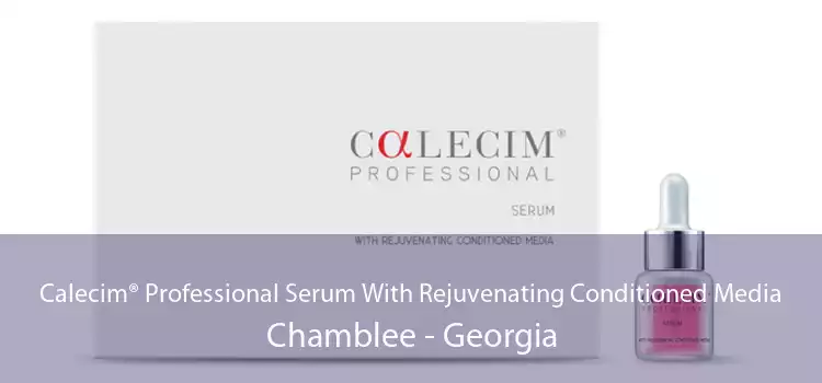 Calecim® Professional Serum With Rejuvenating Conditioned Media Chamblee - Georgia