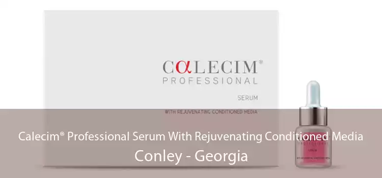 Calecim® Professional Serum With Rejuvenating Conditioned Media Conley - Georgia