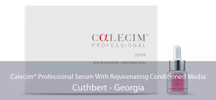 Calecim® Professional Serum With Rejuvenating Conditioned Media Cuthbert - Georgia