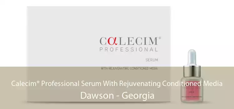 Calecim® Professional Serum With Rejuvenating Conditioned Media Dawson - Georgia