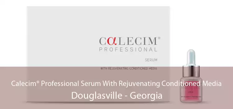 Calecim® Professional Serum With Rejuvenating Conditioned Media Douglasville - Georgia