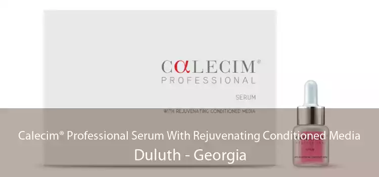 Calecim® Professional Serum With Rejuvenating Conditioned Media Duluth - Georgia