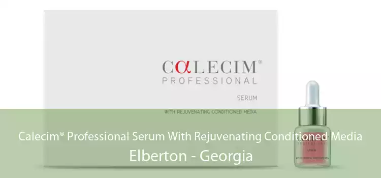 Calecim® Professional Serum With Rejuvenating Conditioned Media Elberton - Georgia