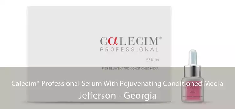 Calecim® Professional Serum With Rejuvenating Conditioned Media Jefferson - Georgia