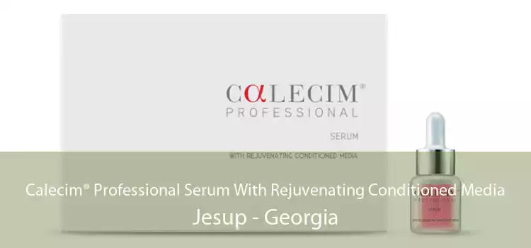 Calecim® Professional Serum With Rejuvenating Conditioned Media Jesup - Georgia