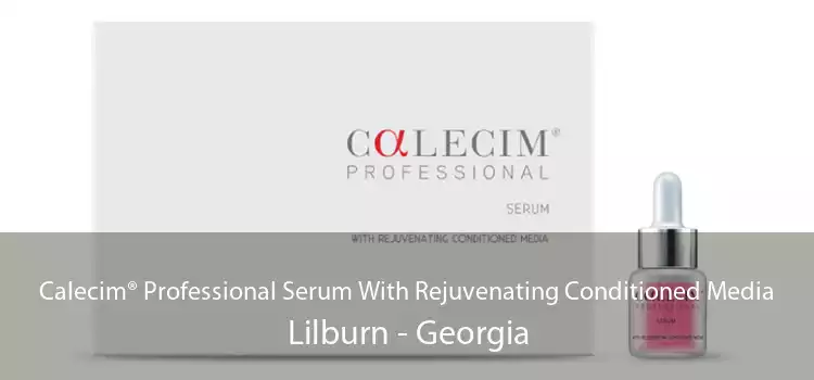 Calecim® Professional Serum With Rejuvenating Conditioned Media Lilburn - Georgia