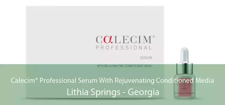 Calecim® Professional Serum With Rejuvenating Conditioned Media Lithia Springs - Georgia
