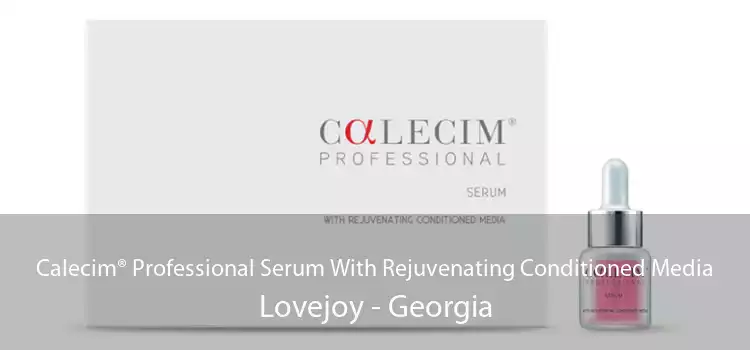 Calecim® Professional Serum With Rejuvenating Conditioned Media Lovejoy - Georgia