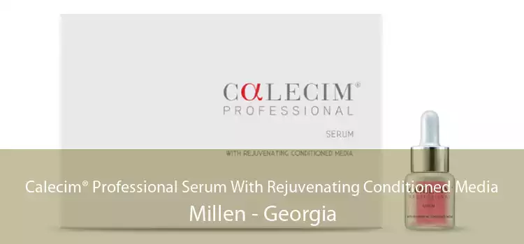 Calecim® Professional Serum With Rejuvenating Conditioned Media Millen - Georgia