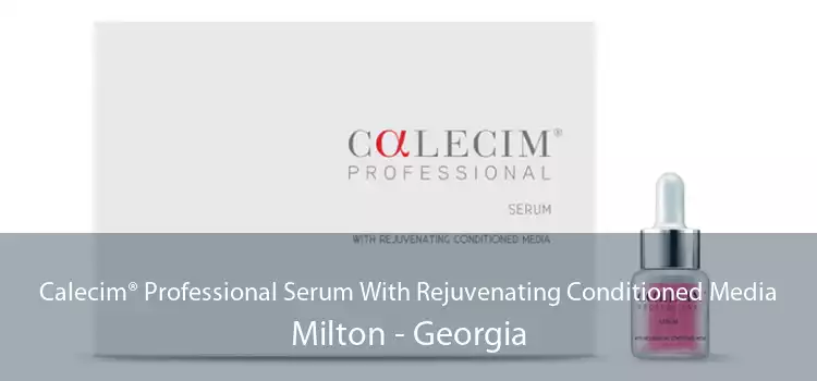 Calecim® Professional Serum With Rejuvenating Conditioned Media Milton - Georgia