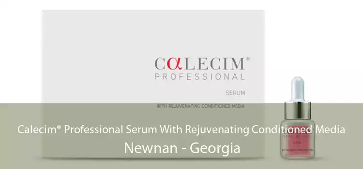 Calecim® Professional Serum With Rejuvenating Conditioned Media Newnan - Georgia