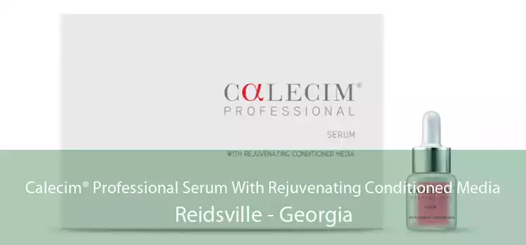 Calecim® Professional Serum With Rejuvenating Conditioned Media Reidsville - Georgia