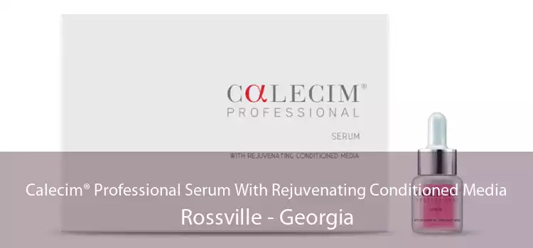 Calecim® Professional Serum With Rejuvenating Conditioned Media Rossville - Georgia