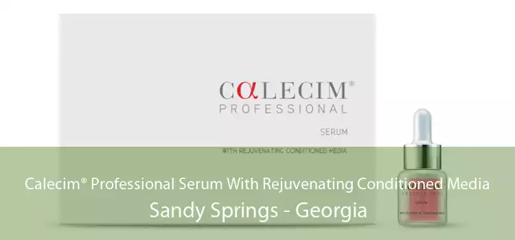Calecim® Professional Serum With Rejuvenating Conditioned Media Sandy Springs - Georgia