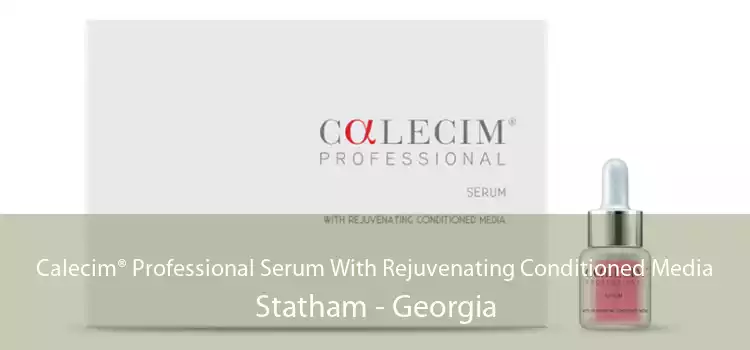 Calecim® Professional Serum With Rejuvenating Conditioned Media Statham - Georgia