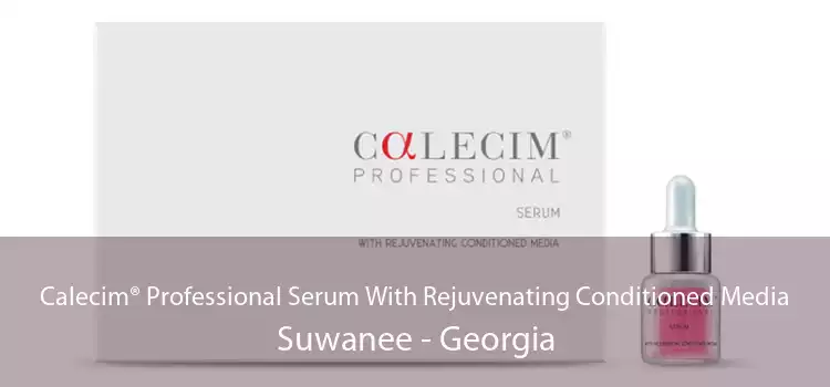 Calecim® Professional Serum With Rejuvenating Conditioned Media Suwanee - Georgia