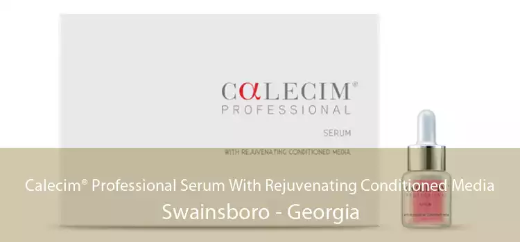 Calecim® Professional Serum With Rejuvenating Conditioned Media Swainsboro - Georgia