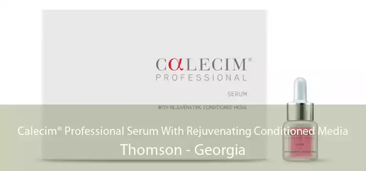 Calecim® Professional Serum With Rejuvenating Conditioned Media Thomson - Georgia