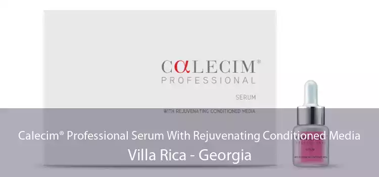 Calecim® Professional Serum With Rejuvenating Conditioned Media Villa Rica - Georgia