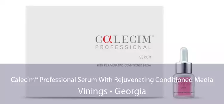 Calecim® Professional Serum With Rejuvenating Conditioned Media Vinings - Georgia
