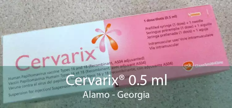 Cervarix® 0.5 ml Alamo - Georgia