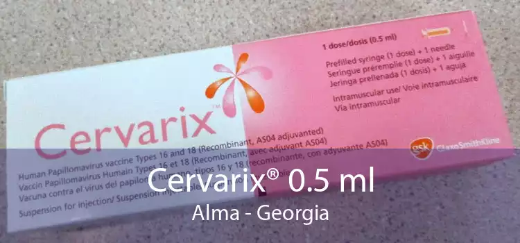 Cervarix® 0.5 ml Alma - Georgia