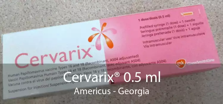 Cervarix® 0.5 ml Americus - Georgia