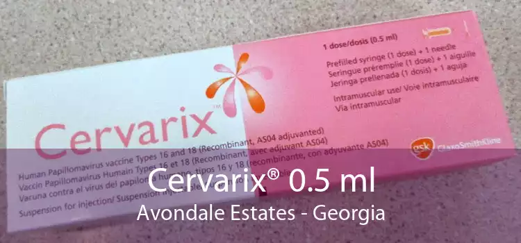 Cervarix® 0.5 ml Avondale Estates - Georgia