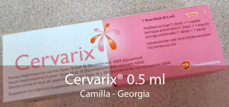 Cervarix® 0.5 ml Camilla - Georgia