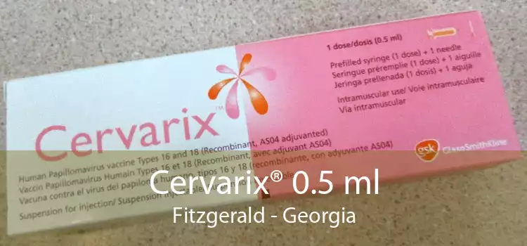 Cervarix® 0.5 ml Fitzgerald - Georgia