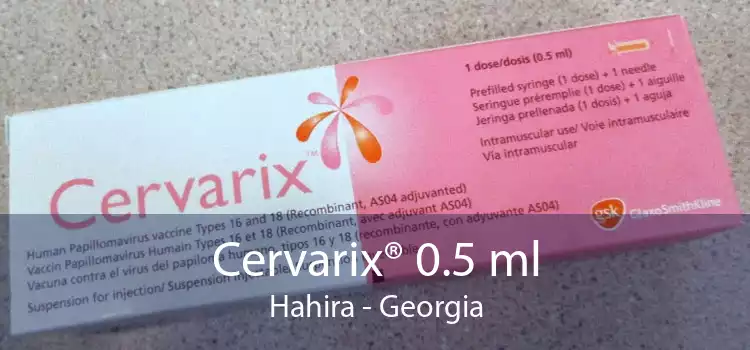 Cervarix® 0.5 ml Hahira - Georgia