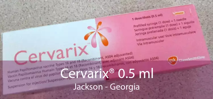 Cervarix® 0.5 ml Jackson - Georgia
