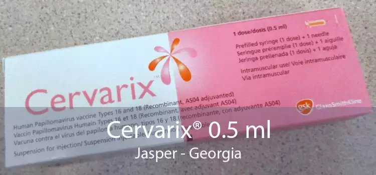 Cervarix® 0.5 ml Jasper - Georgia