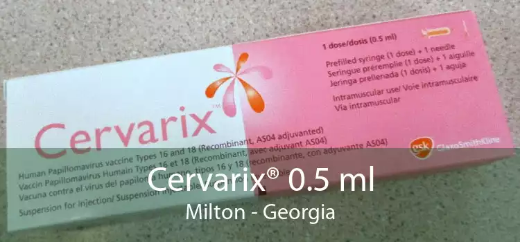 Cervarix® 0.5 ml Milton - Georgia