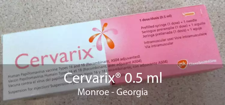 Cervarix® 0.5 ml Monroe - Georgia