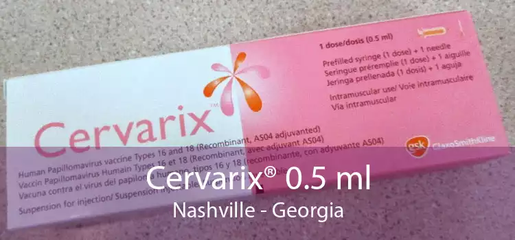 Cervarix® 0.5 ml Nashville - Georgia