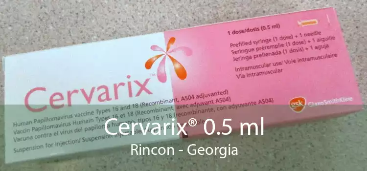Cervarix® 0.5 ml Rincon - Georgia