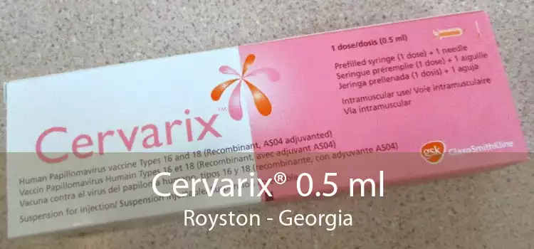 Cervarix® 0.5 ml Royston - Georgia