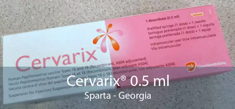 Cervarix® 0.5 ml Sparta - Georgia
