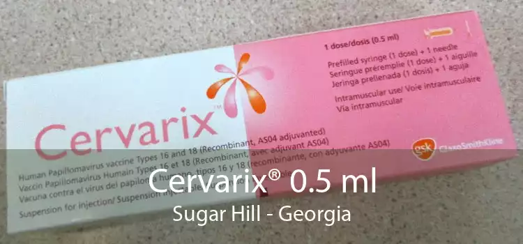 Cervarix® 0.5 ml Sugar Hill - Georgia