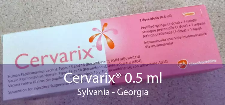 Cervarix® 0.5 ml Sylvania - Georgia