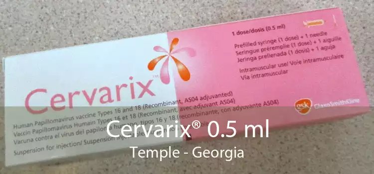 Cervarix® 0.5 ml Temple - Georgia