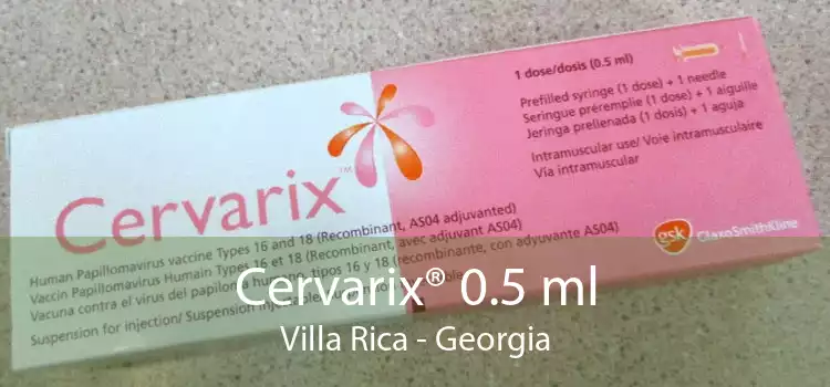 Cervarix® 0.5 ml Villa Rica - Georgia