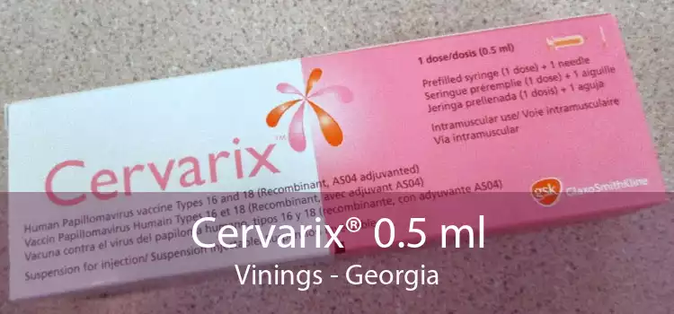 Cervarix® 0.5 ml Vinings - Georgia