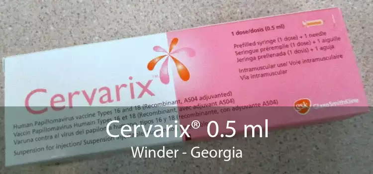 Cervarix® 0.5 ml Winder - Georgia