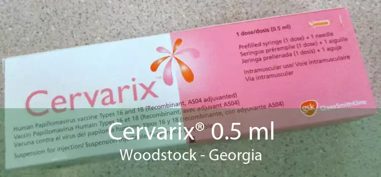 Cervarix® 0.5 ml Woodstock - Georgia