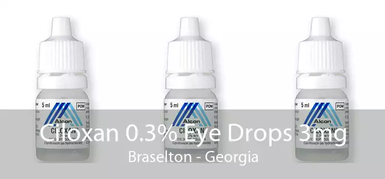 Ciloxan 0.3% Eye Drops 3mg Braselton - Georgia