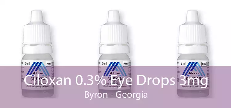 Ciloxan 0.3% Eye Drops 3mg Byron - Georgia