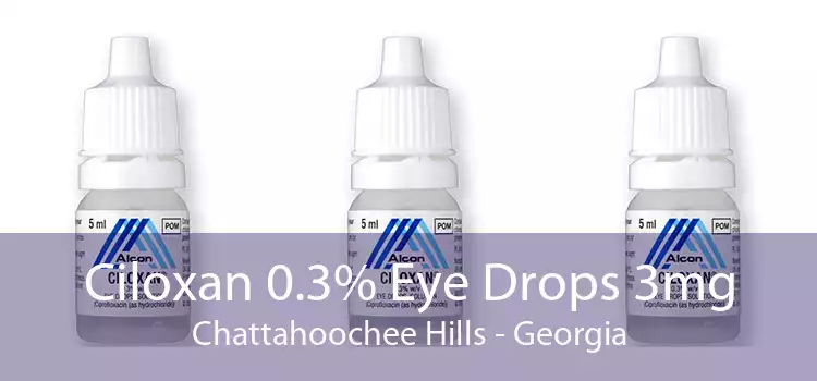 Ciloxan 0.3% Eye Drops 3mg Chattahoochee Hills - Georgia