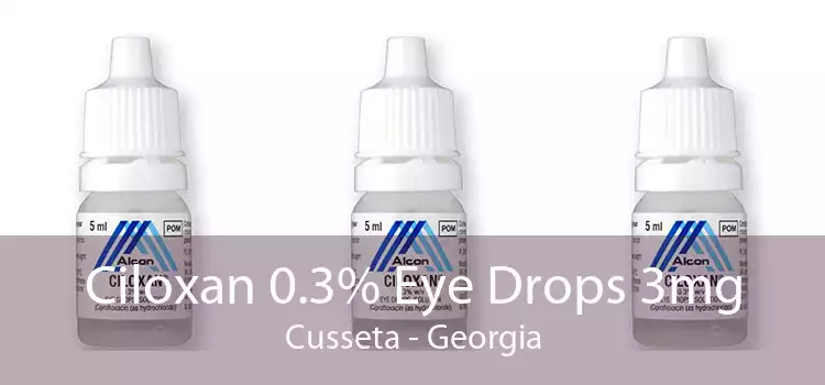 Ciloxan 0.3% Eye Drops 3mg Cusseta - Georgia